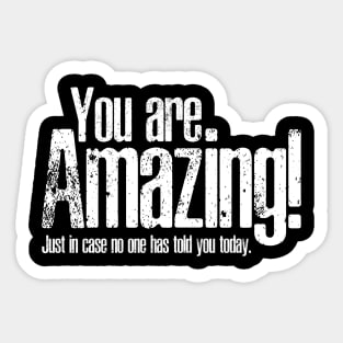 You are amazing Sticker